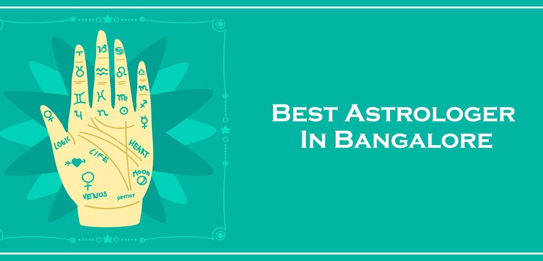 Best Astrologer In Bangalore | Don’t Waste Any Time