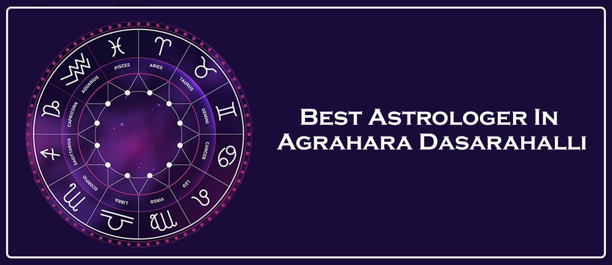 Best Astrologer In Agrahara Dasarahalli