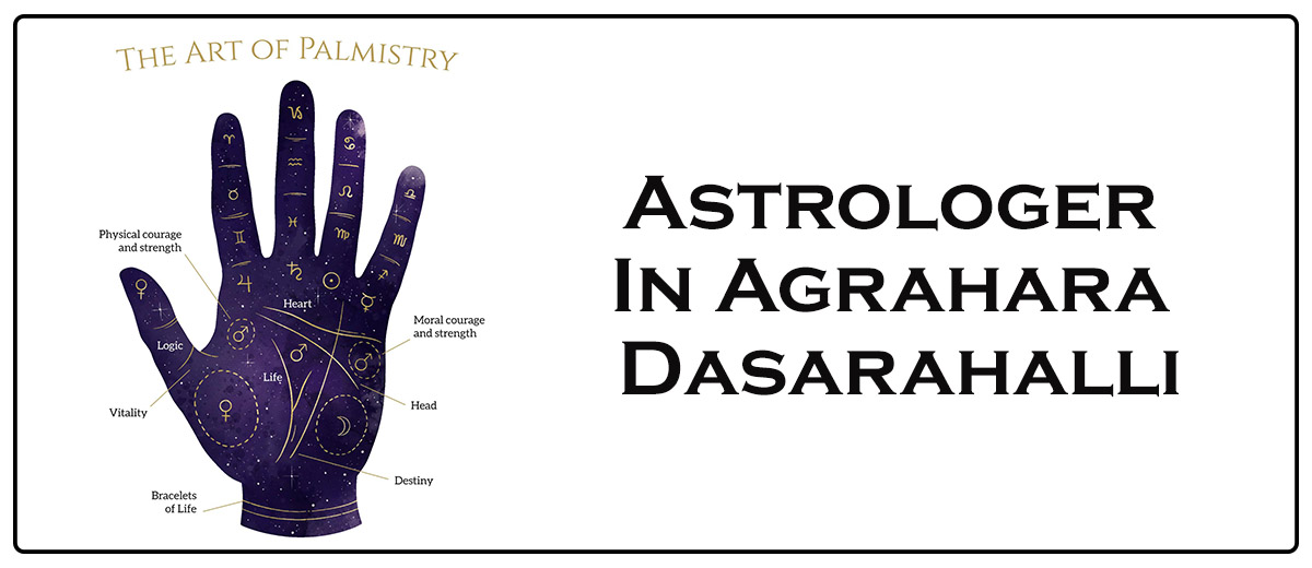 Astrologer In Agrahara Dasarahalli 