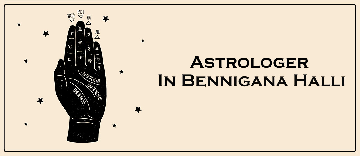 Astrologer In Bennigana Halli