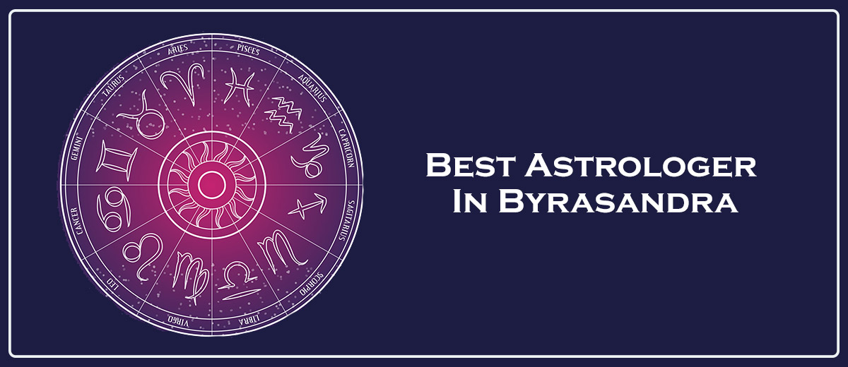 Best Astrologer In Byrasandra 