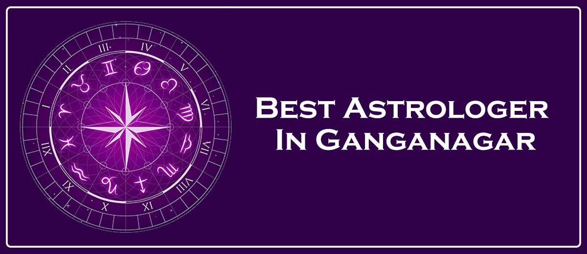 Best Astrologer In Ganganagar