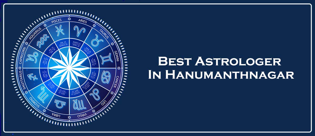 Best Astrologer In Hanumanthnagar