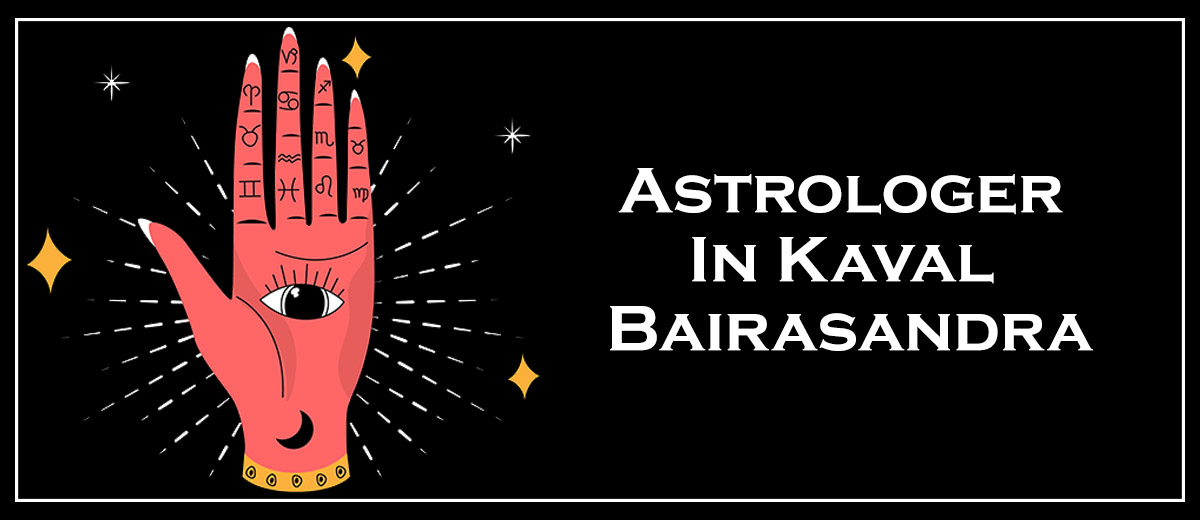 Astrologer In Kaval Bairasandra