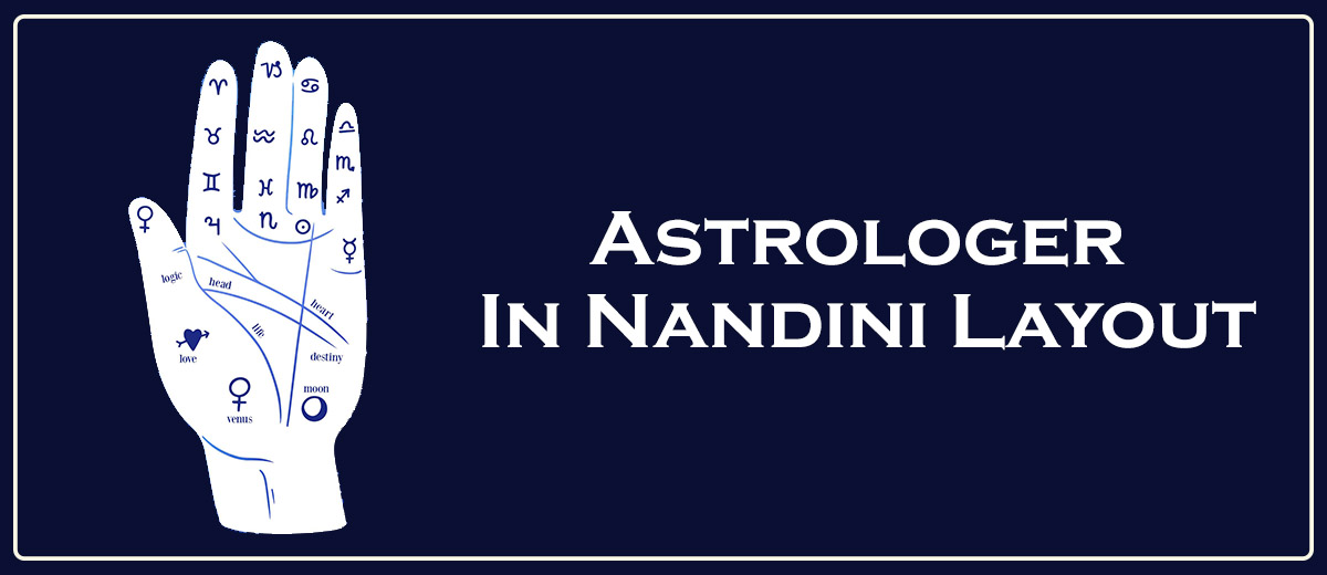 Astrologer In Nandini Layout