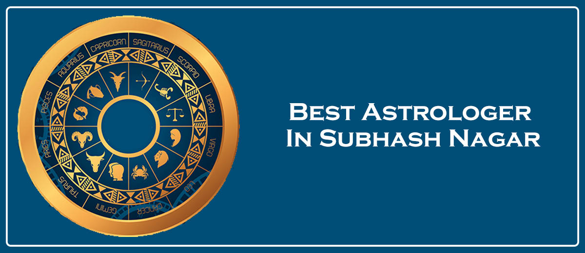 Best Astrologer In Subhash Nagar