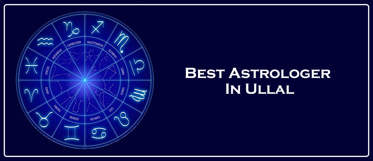 Best Astrologer In Ullal